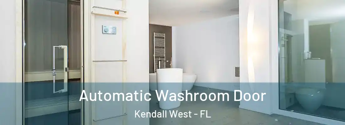 Automatic Washroom Door Kendall West - FL