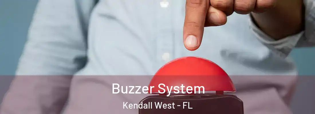 Buzzer System Kendall West - FL