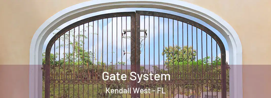 Gate System Kendall West - FL