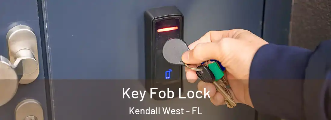 Key Fob Lock Kendall West - FL