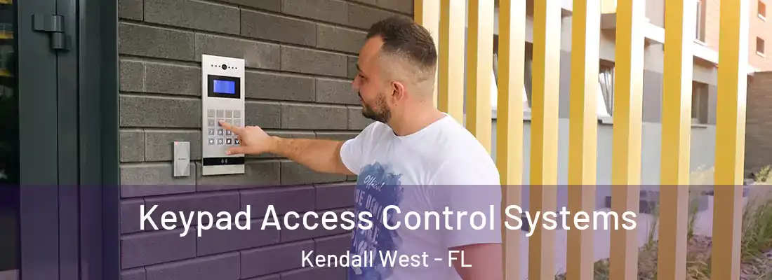 Keypad Access Control Systems Kendall West - FL