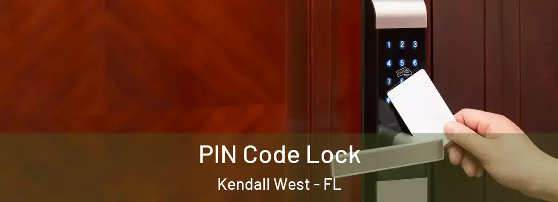 PIN Code Lock Kendall West - FL