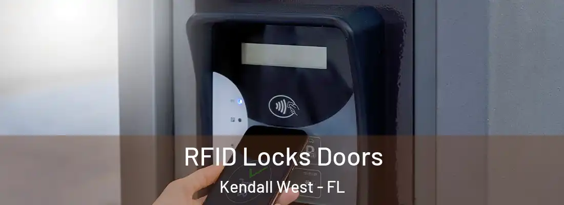 RFID Locks Doors Kendall West - FL