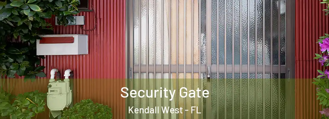 Security Gate Kendall West - FL