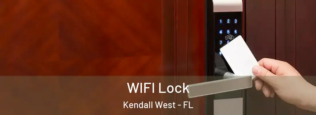 WIFI Lock Kendall West - FL